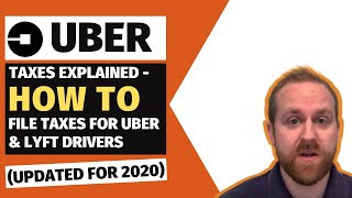 Uber Taxes Explained  How To File Taxes For Uber & Lyft Drivers (Updated for 2020)