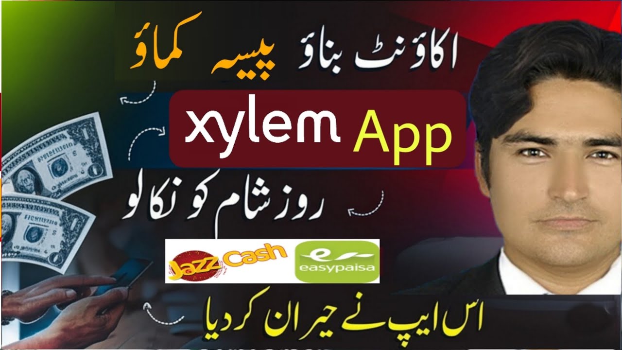 Xylem App in Pakistan • New Pkr Easypaisa Jazzcash App Real or Fake • Xylem Energy Review