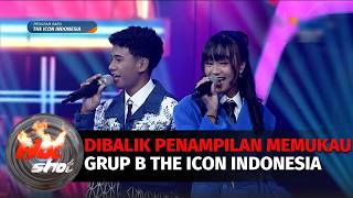 Dibalik Penampilan Memukau Peserta Grup B The Icon Indonesia | Hot Shot