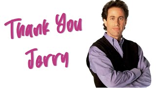 Thank You Jerry -- I'm so F**king Grateful for my Ex ...