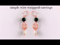 diy earrings/simple and easy wire wrapped earrings/simple drop earrings/jewelry making