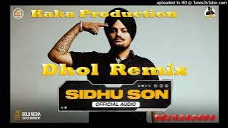 Sidhu Son Dhol Remix Ver 2 Sidhu Moosewala KAKA PRODUCTION Latest Punjabi Songs 2022