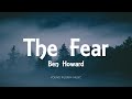 Ben Howard - The Fear (Lyrics) - Every Kingdom (2011)