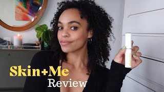 Skin & Me Review| Skincare update by Ella 2,431 views 11 months ago 7 minutes, 26 seconds