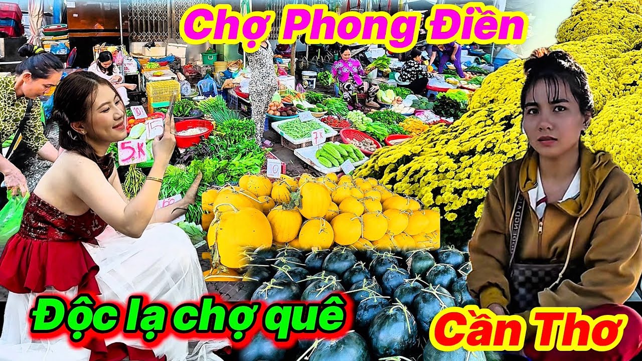 Độc Lạ Chợ Quê Phong Điền Cần Thơ, Ngập Tràn Rau Củ Cá Đồng Toàn Đặc Sản
