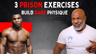 This Prison Workout Builds UNFAIR Strength  (Mike Tyson's 3 Exercises)