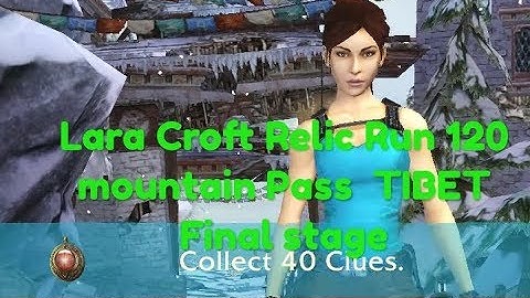 Lara Croft Relic Run 120 Final mountain Pass offline