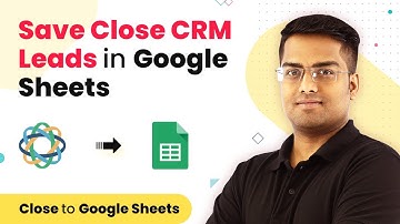 Save Close CRM Leads in Google Sheets in Real-Time