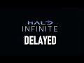Why Halo INFINITE was Delayed until 2021.