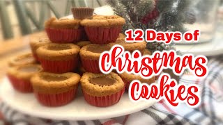TWELVE DAYS OF CHRISTMAS COOKIES DAY 1 | CHRISTMAS COOKIES | REESE'S PEANUT BUTTER COOKIES