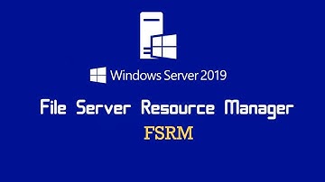 File Server Resource Manager - windows server 2019