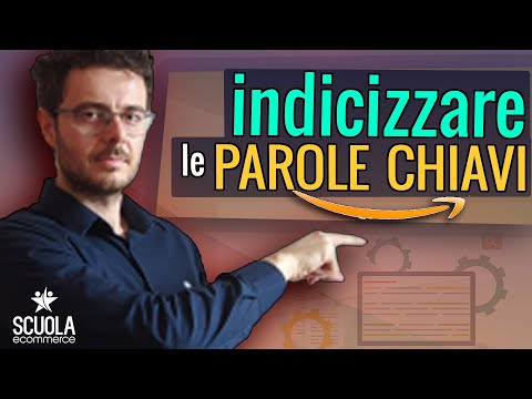 Come indicizzare un prodotto su determinate Parole Chiavi ? Indicizzazione parole chiavi