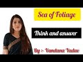 Thinking based questions of poem :- Sea of Foliage|| by Vandana Yadav 