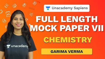 Full length Mock Paper - VII | NEET Chemistry 2020 | Garima Verma | Unacademy Sapiens