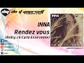 INNA - Rendez vous (Andry J & Carlo Esse remix) [Official]