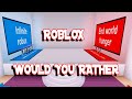 ROBLOX WOULD YOU RATHER