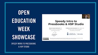 Open Education Resources Showcase: Speedy Intro to Pressbook & H5P Studio