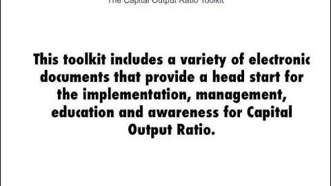 The Capital Output Ratio Toolkit