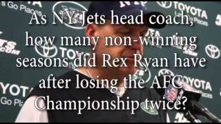 Bills - Rex Ryan's Quiz - Jets Record