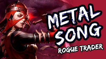 WARHAMMER 40K METAL || "Rogue Trader" || Song by @jonathanymusic & @RichaadEB