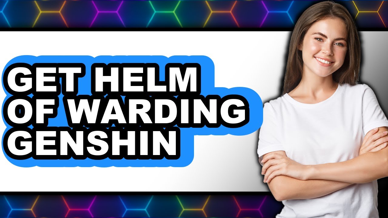 How to Get Helm of Warding Genshin (easy Method)