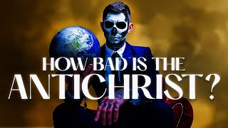 Antichrist | The Leader Of The New World Order - The Most Evil Man You Will See