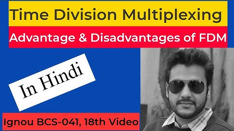 Time division multiplexing in hindi | TDM | TDM In Hindi | BCS041 | bcs041 | advantage of TDM