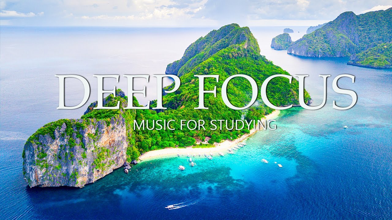Deep Focus Music for Work and Studying - 12 Hours of Ambient Study ...