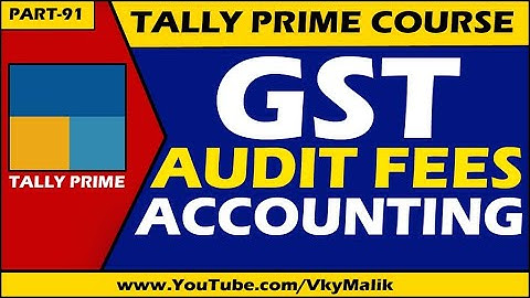 Audit Fees Accounting Entry in Tally Prime | Audit Fees With GST in Tally Prime | Tally Prime Course