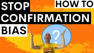 Quitting Alcohol - 5 Tips to Stop Confirmation Bias with Examples