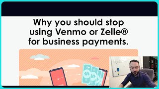 Why you should stop using Venmo or Zelle® for business payments. - Article Review