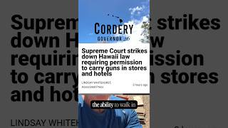 Gary Cordery for Governor on the recent US Supreme Court decision on the 2nd Amendment for Hawai‘i