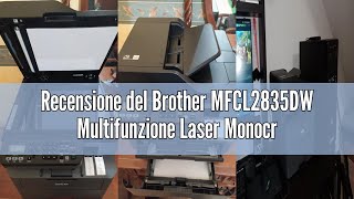 Recensione Del Brother Mfcl2835Dw Multifunzione Laser Monocromatica 4 In 1Stampacopiascanfax, 3