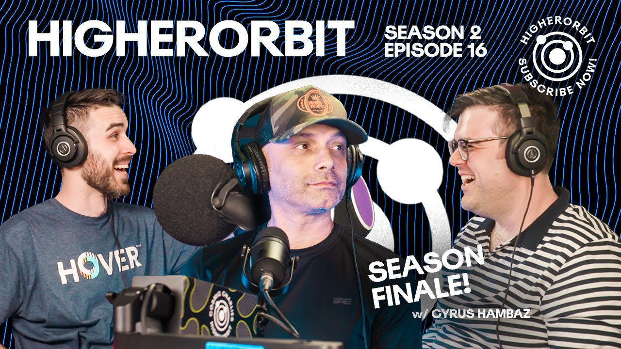 HigherOrbit Season 2 Episode 16: The Loud Plug FINALE With Love, From Scarborough