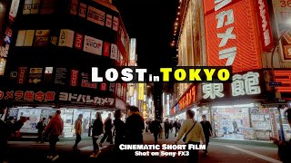 Lost in Tokyo | Cinematic Short Film Shot on Sony FX3