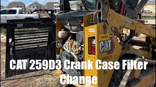Cat 259D3 Crank Case Filter Change
