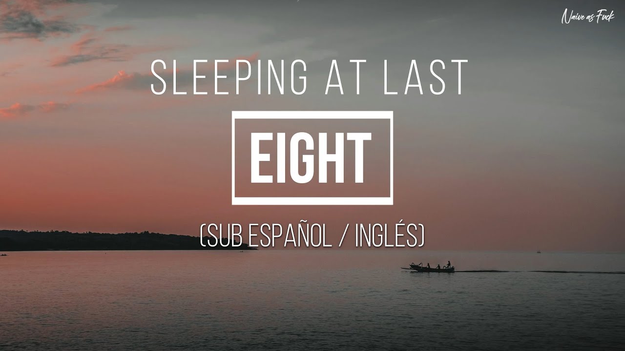 Sleeping At Last Eight (Sub Español / Inglés) YouTube