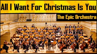Mariah Carey - All I Want For Christmas Is You | Epic Orchestra