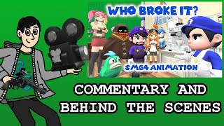Behind the Scenes: Who Broke It | SMG4 Animation