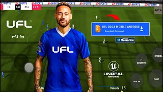 UFL 2024 MOBILE OFFLINE ANDROID GRÁFICOS PS5  | FIFA 16 MOD UFL MODO MATCH TRANSFERÊNCIAS KITS 23-24