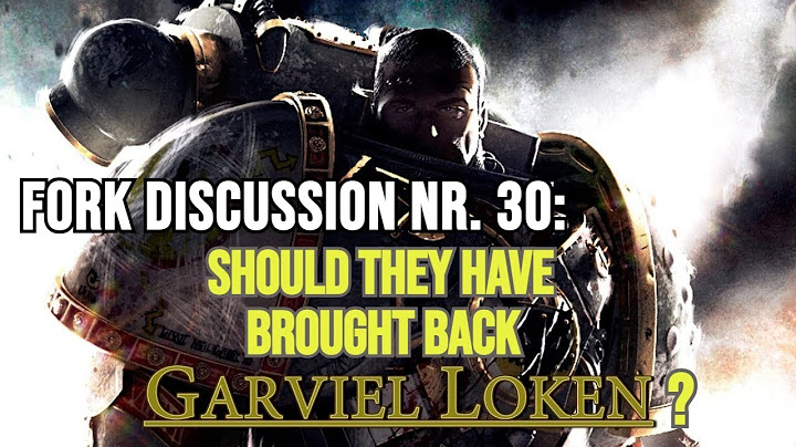 Fork Discussion Nr. 30: "Should Garviel Loken have survived?" (Black Library)