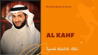 Murottal Al Qur'an Merdu | Surah Al Kahfi | Syaikh Nabil ar-Rifa’i