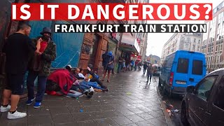 Is Frankfurt Safe Around The Central Train Station? ( Frankfurt Main Hbf)