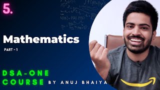 Mathematics & Number Theory Algorithms | Part - 1 | DSA-One Course