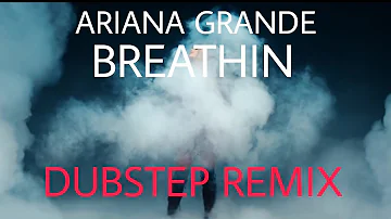 Ariana Grande - Breathin (CLXCKWISE REMIX)