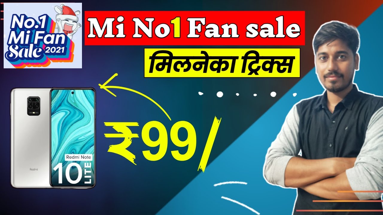 Mi No 1 Fan sale Loot|Tricks to buy Mi mobile @₹99/-|Mi No1 Biggest fan sale 2021| bright effect