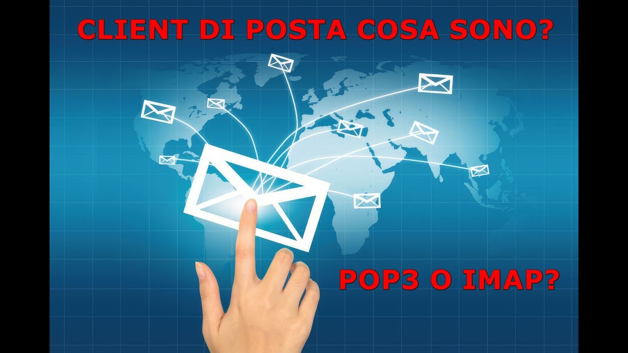 Client di Posta e gestione PEC: POP3 o IMAP?