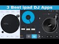 3 Best ipad DJ Apps