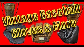Vintage Baseball Gloves Flea Market Finds PLUS Pictorial Explanation of Baseball Glove Evolution