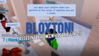 PASSING BLOXTON HOTELS INTERVIEWS WHILE TROLLING + TROLLING AT BLOXTON HOTELS TRAININGS